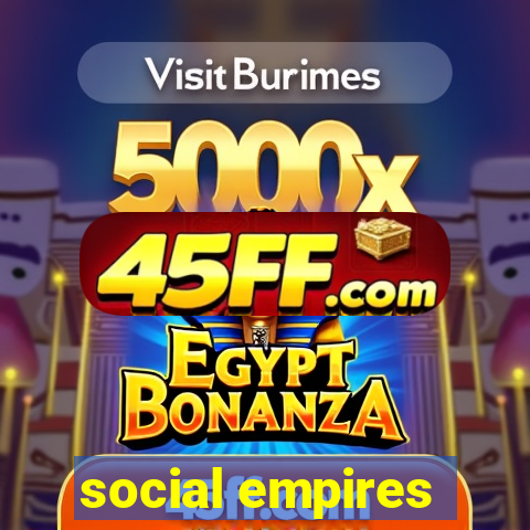 social empires